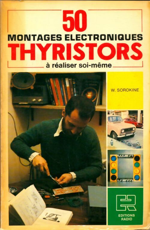 Livrenpoche : 50 montages électronique thyristors à réaliser soi-même - Vladimir Sorokine - Livre