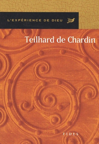 Livrenpoche : L'expérience de Dieu avec Teilhard de Chardin - Philippe Gagnon - Livre