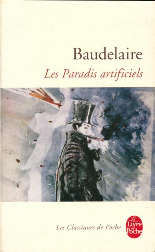 Livrenpoche : Les paradis artificiels - Charles Baudelaire - Livre