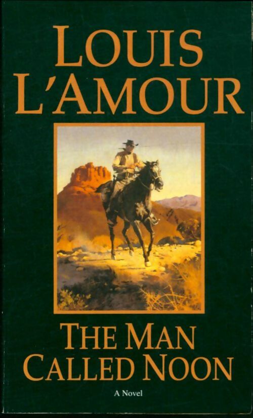 Livrenpoche : The man called noon - Louis L'Amour - Livre