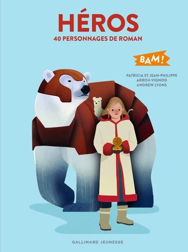 Livrenpoche : Héros. 40 personnages de roman - Jean-Philippe Arrou-Vignod - Livre