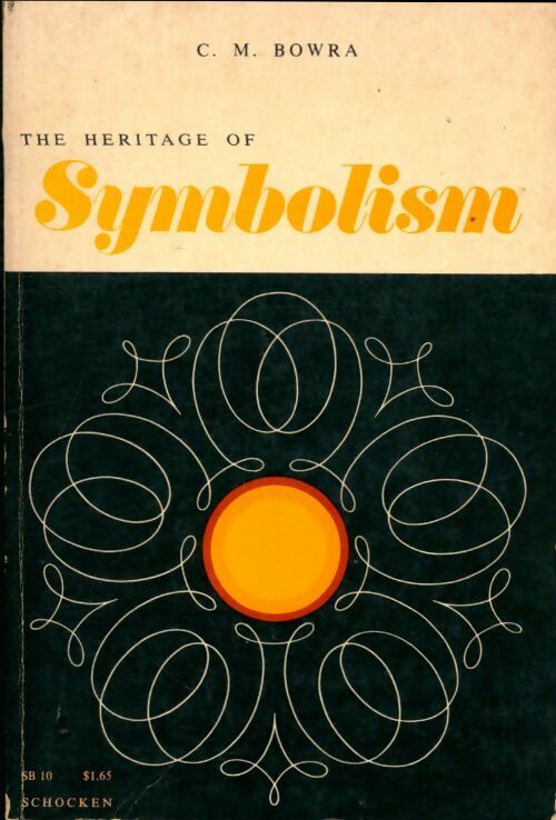 Livrenpoche : The heritage of symbolism - C.M Bowra - Livre