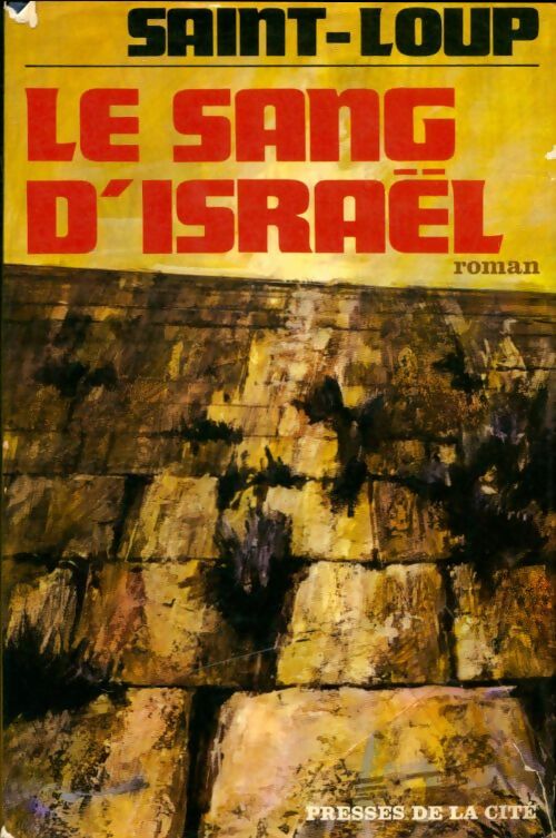 Livrenpoche : Le sang d'Israël - Saint-Loup - Livre
