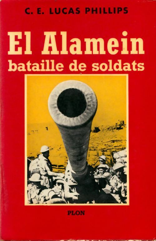 Livrenpoche : El Alamein bataille de soldats - Lucas Phillips - Livre