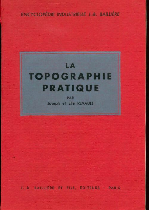 Livrenpoche : La topographie pratique - Joseph Revault - Livre