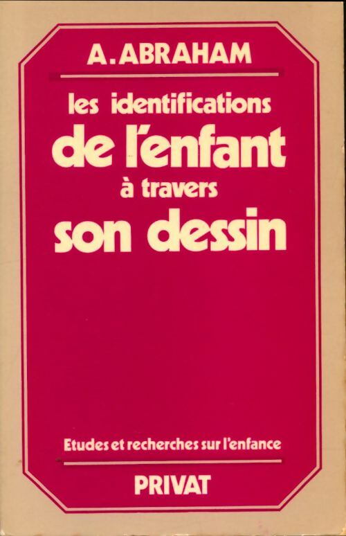 Livrenpoche : Les identifications de l'enfant à travers son dessin - Ada Abraham - Livre