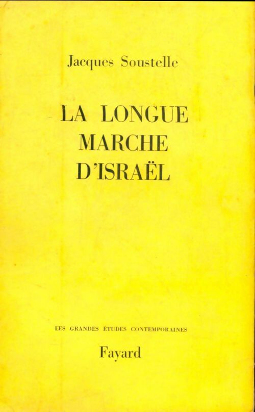 Livrenpoche : La longue marche d'Israël - Jacques Soustelle - Livre