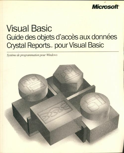 Livrenpoche : Guide des objets d'accès aux données crystal reports - Collectif - Livre