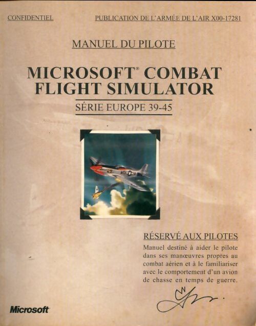 Livrenpoche : Microsoft combat flight simulator. Manuel du pilote. - Collectif - Livre