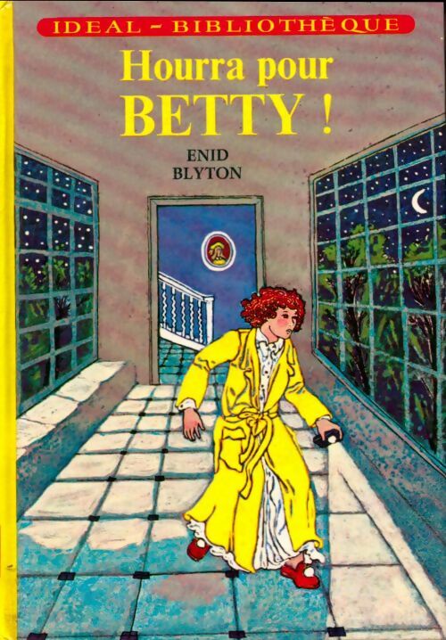 Livrenpoche : Hourra pour Betty - Enid Blyton - Livre