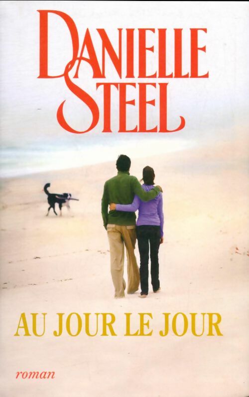 Livrenpoche : Au jour le jour - Danielle Steel - Livre