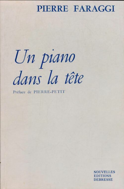 Livrenpoche : Un piano dans la tête - Pierre Faraggi - Livre