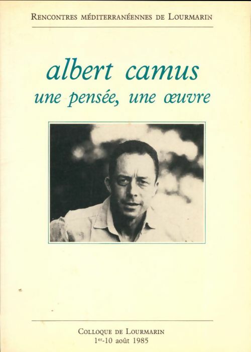 Livrenpoche : Albert Camus, une pensée, une oeuvre - Collectif - Livre