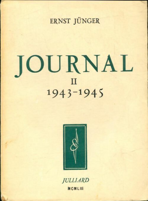 Livrenpoche : Journal Tome II : 1943-1945 - Ernst Jünger - Livre