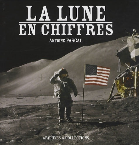 Livrenpoche : La lune en chiffre - Antoine Pascal - Livre