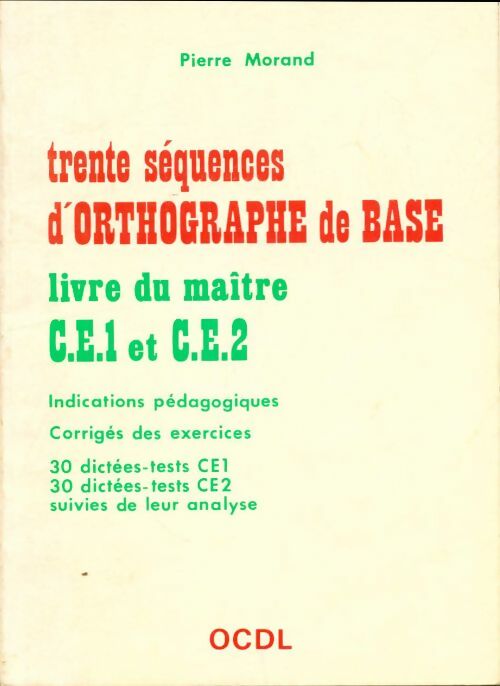 Livrenpoche : Trente séquences d'orthographe de base livre du maître CE1 et CE2 - Pierre Morand - Livre