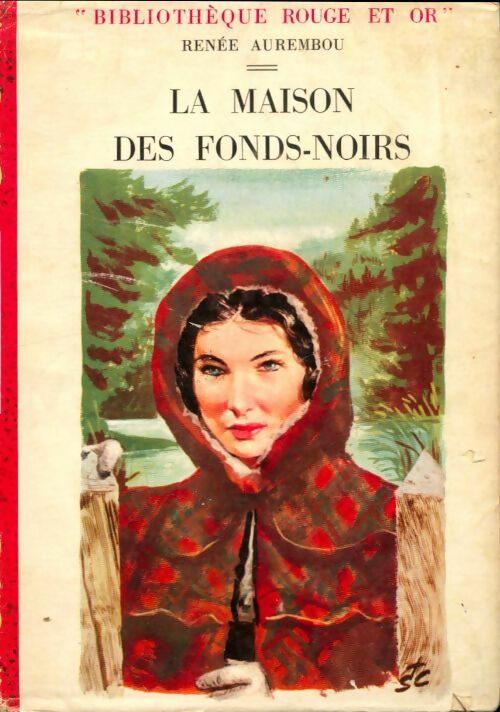 Livrenpoche : La maison des Fonds-Noirs - Renée Aurembou - Livre