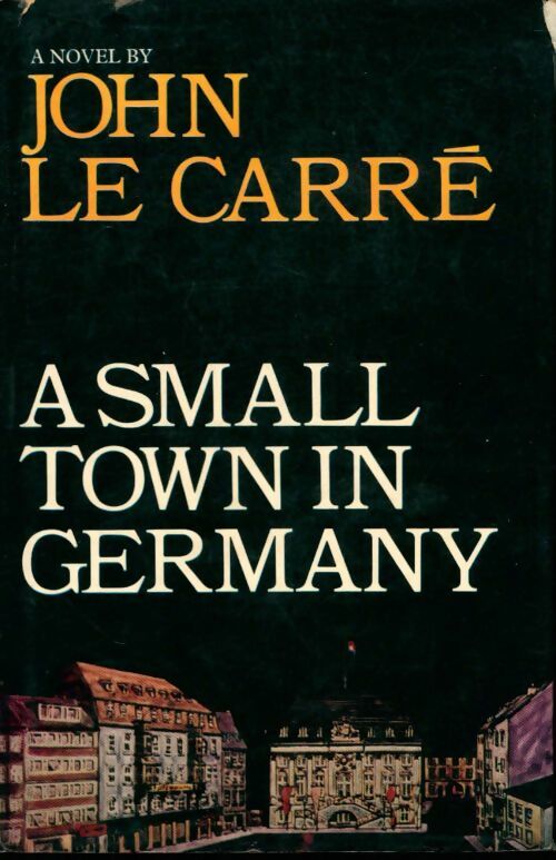 Livrenpoche : A small town in Germany - John Le Carré - Livre