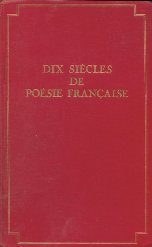 Livrenpoche : Dix siècles de poésie française - Nicolas Neumann, N. Neumann - Livre