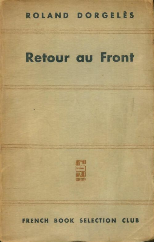 Livrenpoche : Retour au Front - Roland Dorgelès - Livre