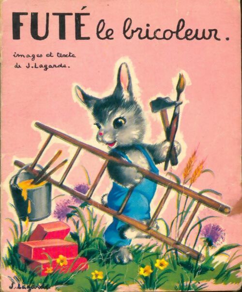 Livrenpoche : Futé le bricoleur - J. Lagarde - Livre