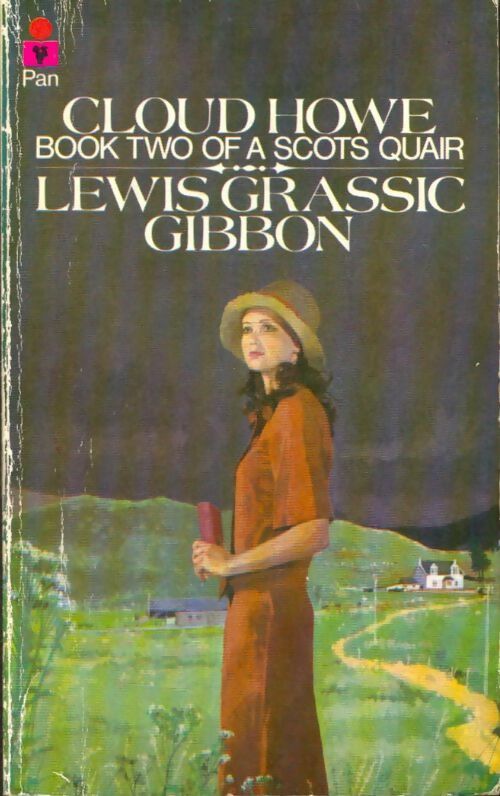 Livrenpoche : Scots quair Tome II : Cloud howe - Lewis Grassic Gibbon - Livre