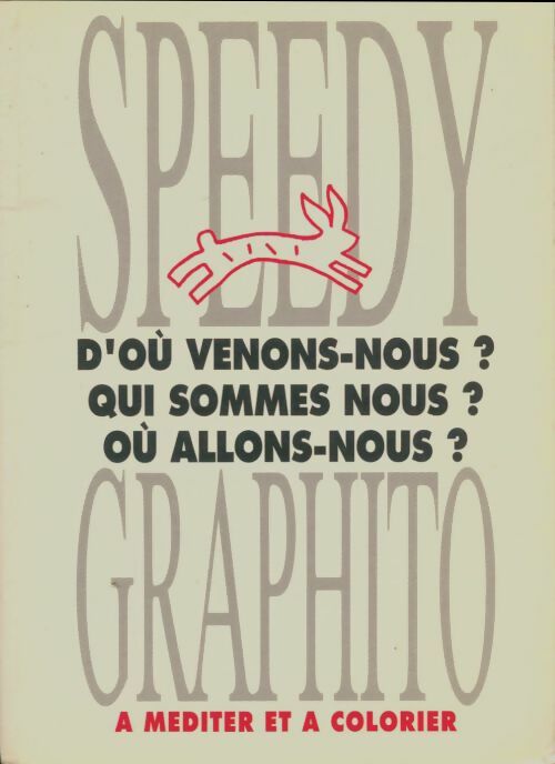 Livrenpoche : Speedy graphito : D'ou venons-nous ? - Collectif - Livre