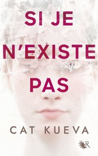 Livrenpoche : Si je n'existe pas - Cat Kueva - Livre