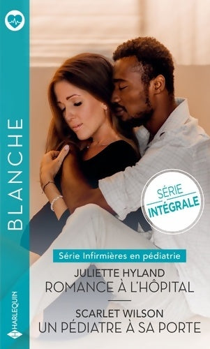Livrenpoche : Romance à l'hôpital / Un pédiatre à sa porte - Scarlet Wilson - Livre