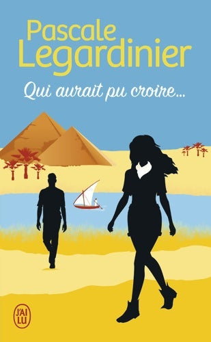 Livrenpoche : Qui aurait pu croire... - Pascale Legardinier - Livre