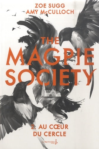 Livrenpoche : The magpie society Tome II : Au cur du cercle - Amy Mcculloch - Livre