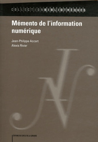 Livrenpoche : Mémento de l'information numérique - Jean-Philippe Accart - Livre
