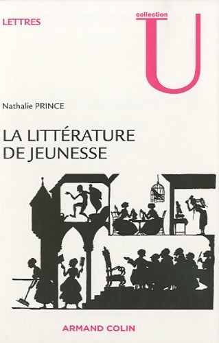 Livrenpoche : La littérature de jeunesse : Pour une théorie littéraire - Nathalie Prince - Livre