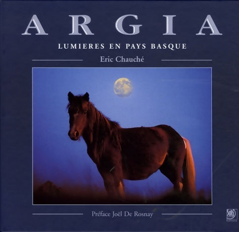 Livrenpoche : Argia - lumieres en pays basque - Eric Chauché - Livre