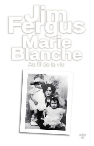 Livrenpoche : Marie Blanche - Jim Fergus - Livre