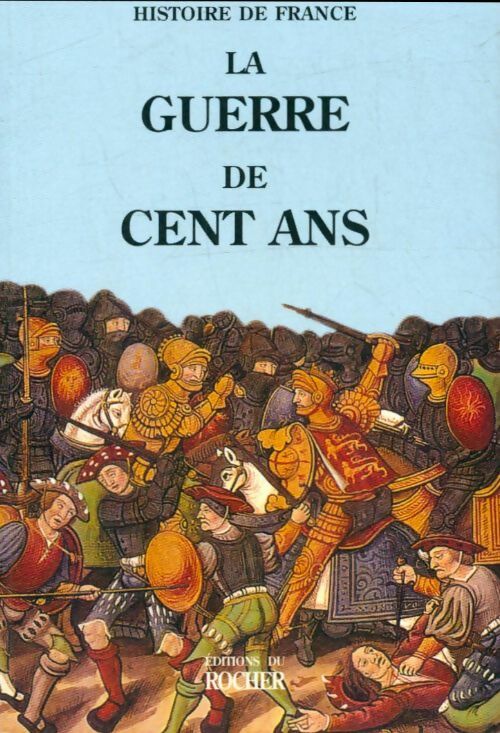 Livrenpoche : La guerre de cent ans - Collectif - Livre