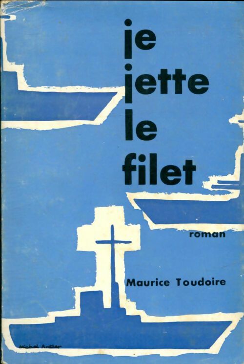 Livrenpoche : Je jette le filet - Maurice Toudoire - Livre