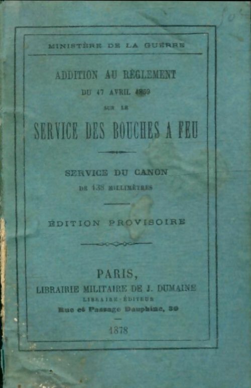 Livrenpoche : Addition au règlement sur les service des bouches à feu - Collectif - Livre