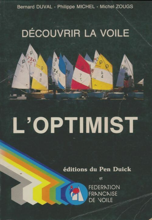 Livrenpoche : Découvrir la voile avec l'optimist - Bernard Duval - Livre