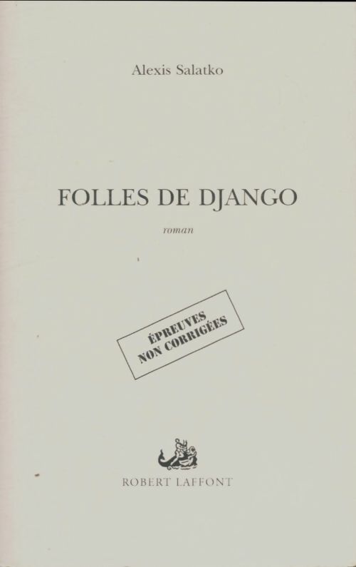 Livrenpoche : Folles de django - Alexis Salatko - Livre