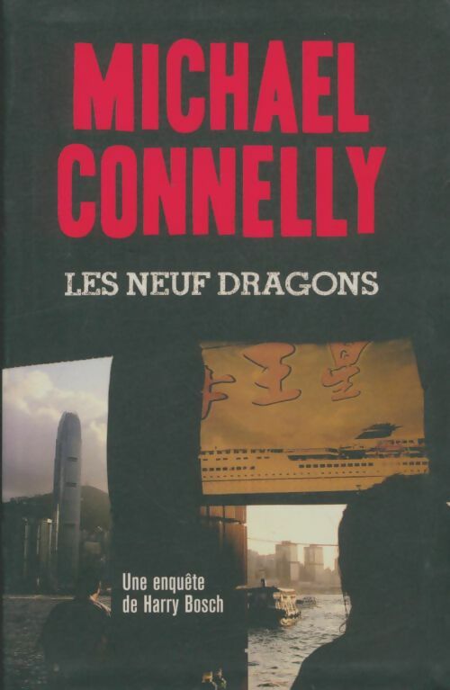Livrenpoche : Les neuf dragons - Michael Connelly - Livre