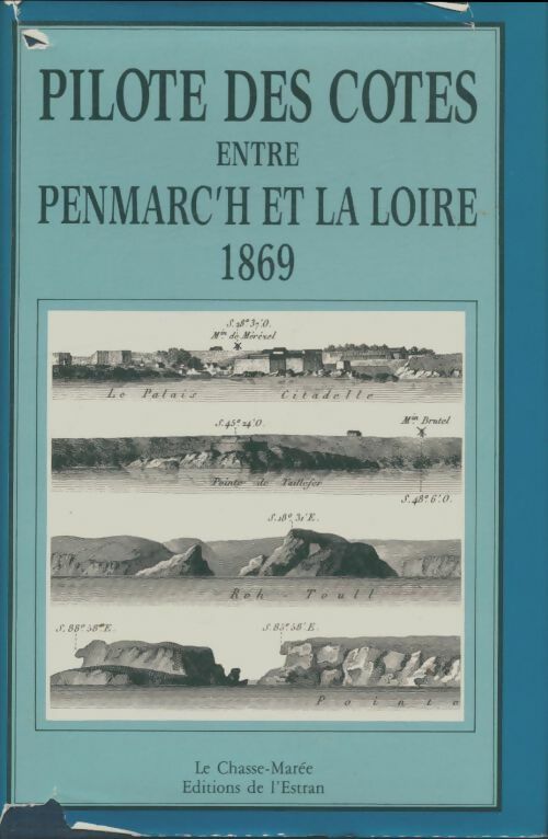 Livrenpoche : Pilote des cotes entre Penmarc'h et la Loire 1869 - Collectif - Livre