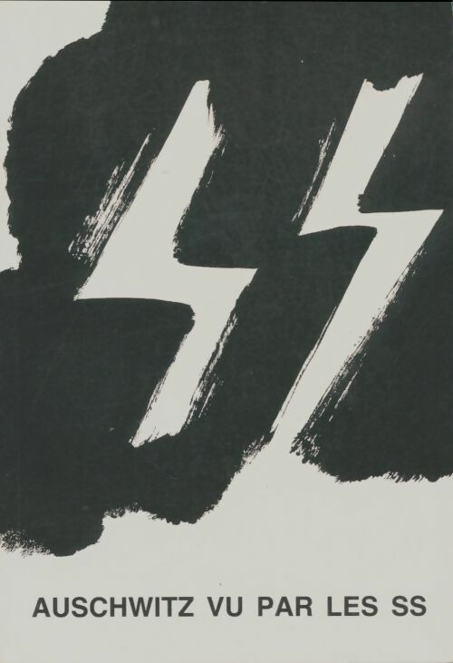 Livrenpoche : Auschwitz vu par les SS - Collectif - Livre