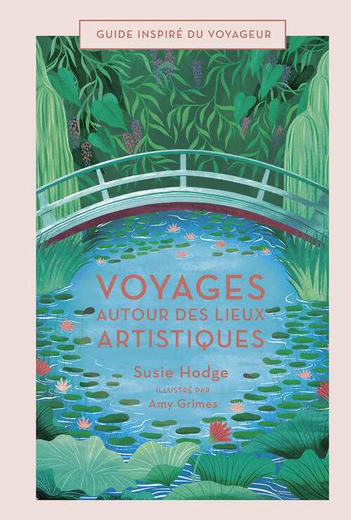 Livrenpoche : Voyages autour des lieux artistiques - Susie Hodge - Livre