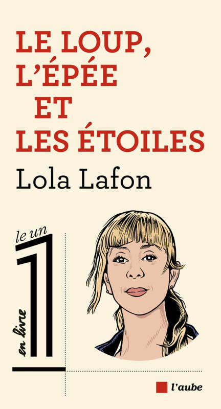 Livrenpoche : Le loup, l'épée et les étoiles - Lola Lafon - Livre