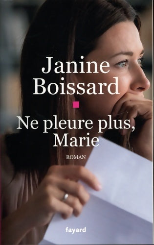 Livrenpoche : Ne pleure plus, Marie - Janine Boissard - Livre