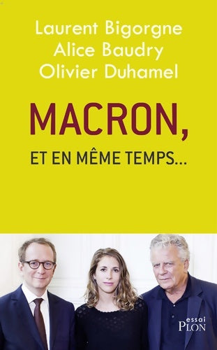 Livrenpoche : Macron et en même temps - Laurent Bigorgne - Livre