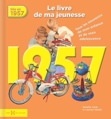 Livrenpoche : 1957 le livre de ma jeunesse - Armelle Leroy - Livre