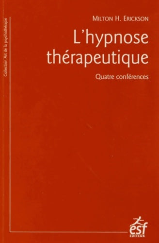 Livrenpoche : L'hypnose thérapeutique - Erickson Mh - Livre