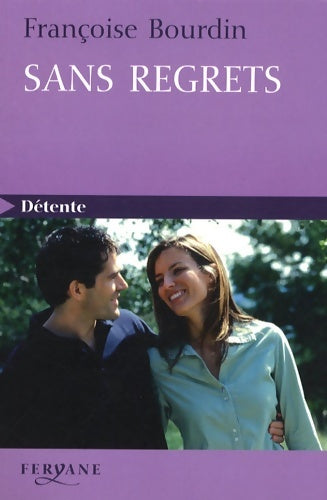 Livrenpoche : Sans regrets - Françoise Bourdin - Livre